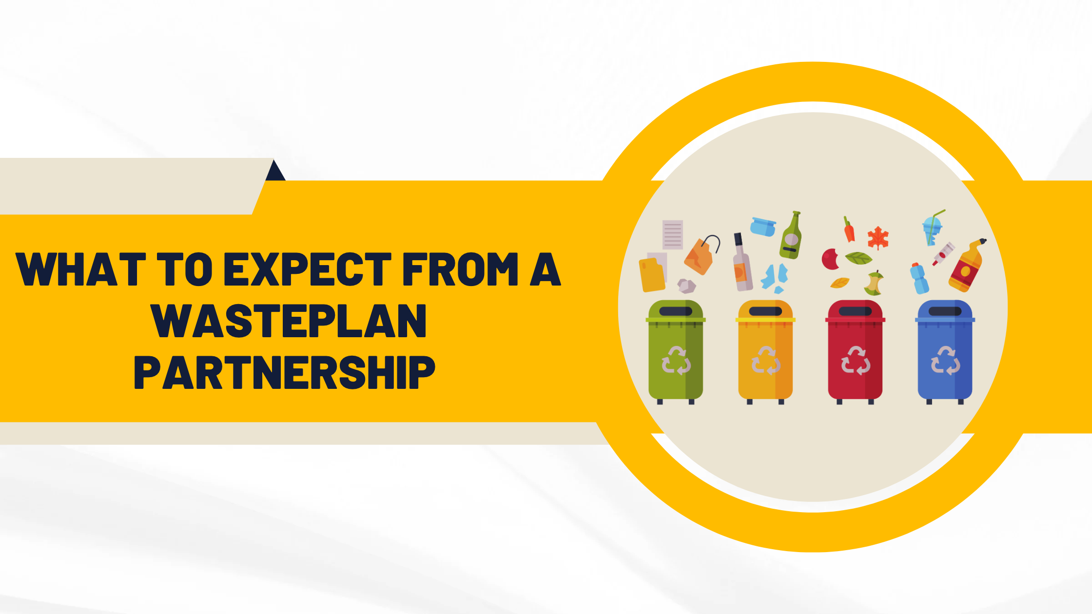 What to expect from a WastePlan partnership 